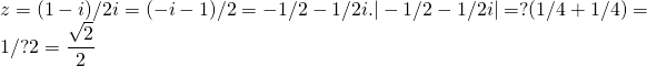 Mathplace quicklatex.com-8dadf466099b3cd9091cc3e0b01d99d7_l3 Exercice 3 : Forme trigonométrique  